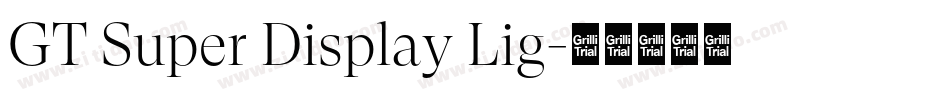 GT Super Display Lig字体转换